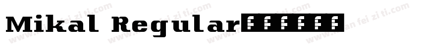 Mikal Regular字体转换